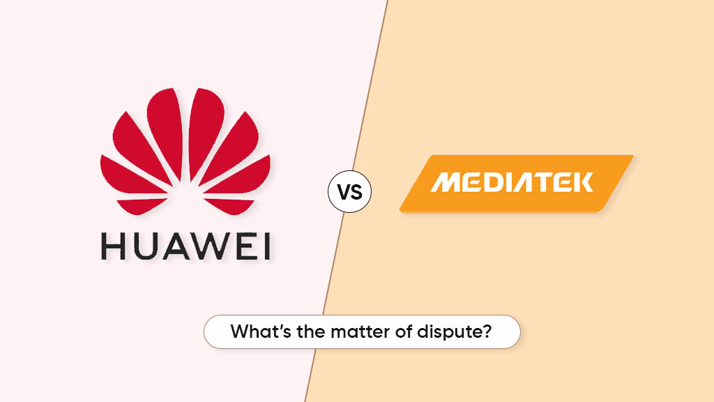 هواوي ترفع دعوى قضائية على MediaTek